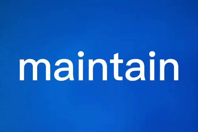 maintain是什么意思maintain是什么意思啊