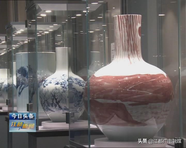 弘扬传统文化 传承红色基因“红色江山 千秋万代”瓷器艺术主题展在江都举办
