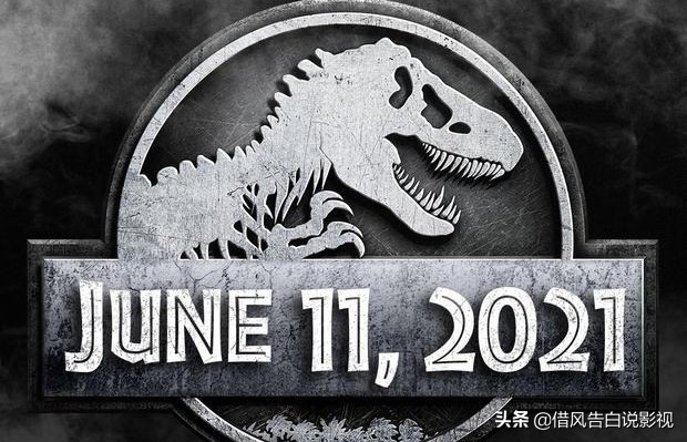 《侏罗纪世界3》延期一年上映，因疫情影响拍摄进度，现拍摄已停