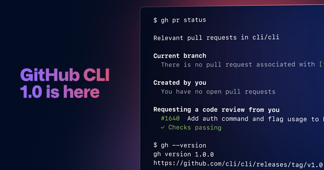 GitHub命令行工具1.0版正式上線，從此告別網(wǎng)頁管理