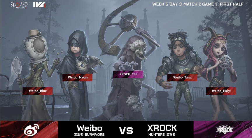 第五人格2021IVL夏季赛常规赛Weibo vs XROCK 第一局